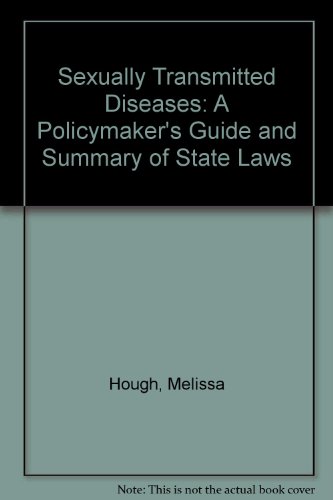 Imagen de archivo de Sexually Transmitted Diseases : A Policymaker's Guide and Summary of State Laws a la venta por Better World Books