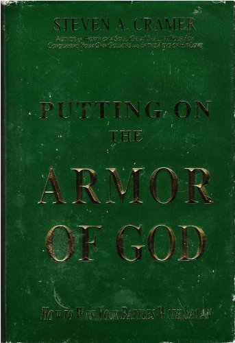 Stock image for Putting on the Armor of God: How to Win Your Battles with Satan for sale by Jenson Books Inc