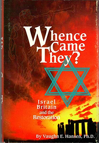 Stock image for Whence Came They?: Israel, Britain, and the Restoration for sale by GF Books, Inc.