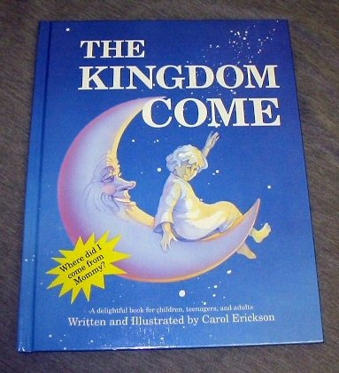 The Kingdom Come (9781555171452) by Erickson, Carol