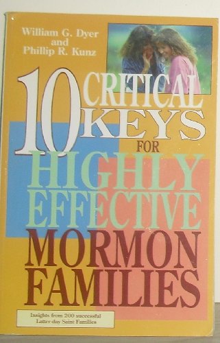 Beispielbild fr 10 critical keys for highly effective Mormon families zum Verkauf von Wonder Book