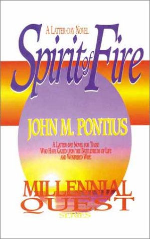 9781555173852: Spirit of Fire--Millennial Quest by John M. Pontius (1998-01-01)
