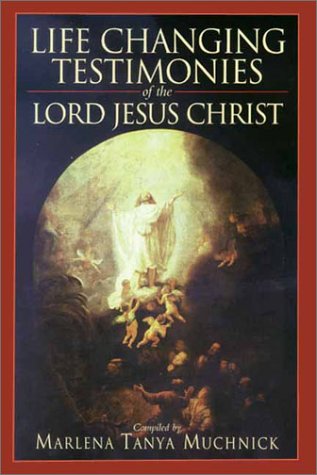 Stock image for Life Changing Testimonies of the Lord Jesus Christ for sale by Utah Book and Magazine