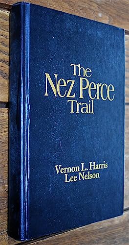 Imagen de archivo de The Nez Perce Trail a la venta por The Book Garden