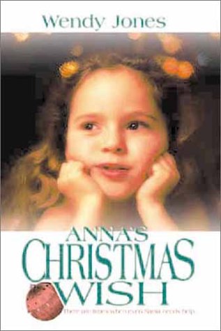 Anna's Christmas Wish (9781555174743) by Jones, Wendy
