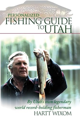 Personalized Fishing Guide to Utah (9781555175207) by Wixom, Hartt