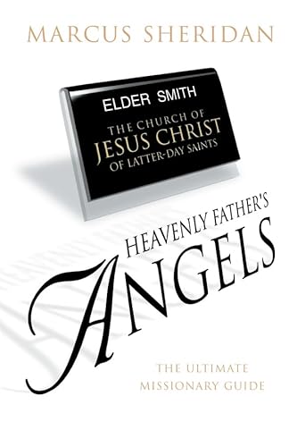 Imagen de archivo de Heavenly Father's Angels: The Ultimate Missionary Guide a la venta por ThriftBooks-Dallas