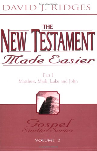 Imagen de archivo de The New Testament Made Easier: Part 1 - Matthew, Mark, Luke and John a la venta por Jenson Books Inc