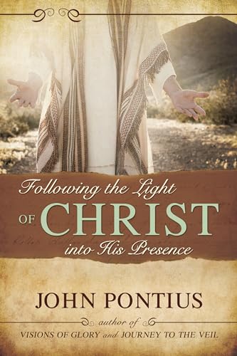 Stock image for Following the Light of Christ into His Presence for sale by SecondSale