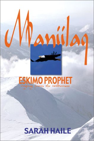 Beispielbild fr Maniilaq: Eskimo Prophet zum Verkauf von Wonder Book