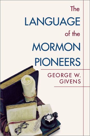 Beispielbild fr Language of the Mormon Pioneers zum Verkauf von WorldofBooks