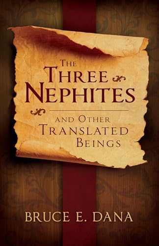 Beispielbild fr Three Nephites and Other Translated Beings zum Verkauf von Jenson Books Inc