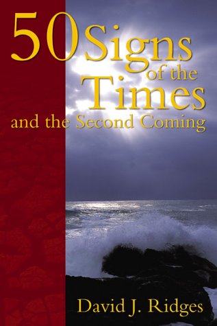 Imagen de archivo de 50 Signs of the Times and the Second Coming a la venta por Jenson Books Inc