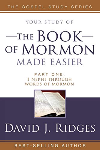 Imagen de archivo de Your Study of the Book of Mormon Made Easier, Part 1: 1 Nephi Through Words of Mormon (Gospel Studies) a la venta por Goodwill of Colorado