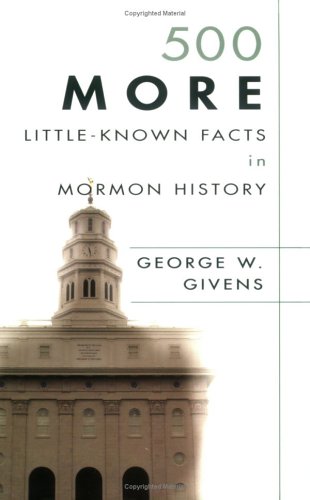 Beispielbild fr 500 More Little-Known Facts in Mormon History zum Verkauf von Books From California