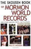 Stock image for The Skousen Book of Mormon World Records: And Other Amazing Firsts, Facts & Feats for sale by ThriftBooks-Atlanta