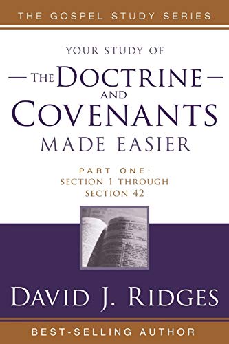 Beispielbild fr The Doctrine and Covenants Made Easier - Part 1: Section 1 through Section 42 (Gospel Studies) zum Verkauf von Jenson Books Inc