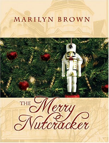 Stock image for The Merry Nutcracker for sale by Better World Books: West