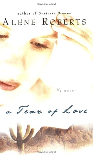 Beispielbild fr A Tear of Love zum Verkauf von -OnTimeBooks-