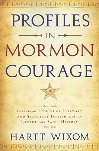 Stock image for Profiles in Mormon Courage (Stalwarts in the Storm) for sale by Jenson Books Inc