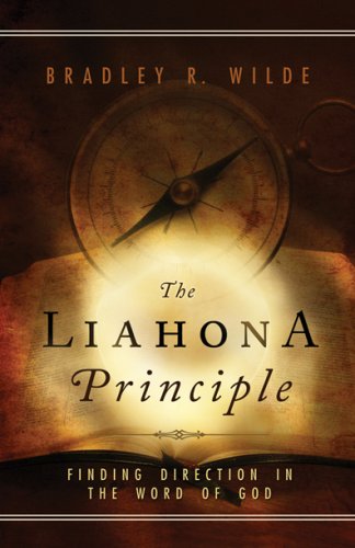 Stock image for The Liahona Principle for sale by Front Cover Books