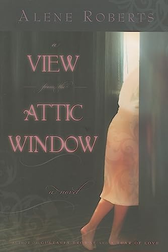 Beispielbild fr A View from the Attic Window zum Verkauf von ThriftBooks-Dallas
