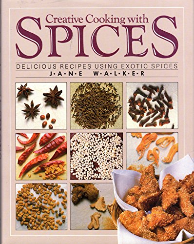 Beispielbild fr Creative Cooking With Spices zum Verkauf von Wonder Book