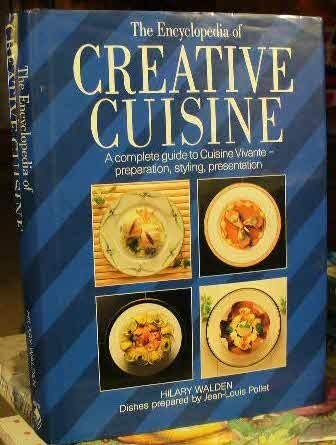 Beispielbild fr Encyclopedia of Creative Cuisine zum Verkauf von Better World Books