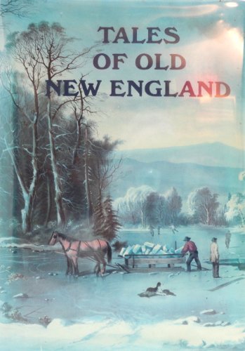 Beispielbild fr Tales of Old New England zum Verkauf von More Than Words