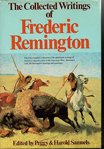 Beispielbild fr Collected Writings of Frederic Remington zum Verkauf von Wonder Book