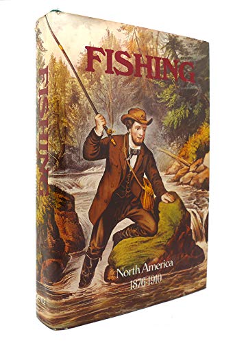 9781555211240: Fishing in North America, 1876-1910