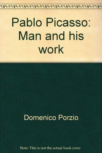 9781555211516: pablo-picasso--man-and-his-work
