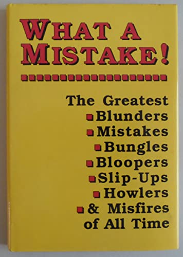 Imagen de archivo de What a Mistake a la venta por Crotchety Rancher's Books