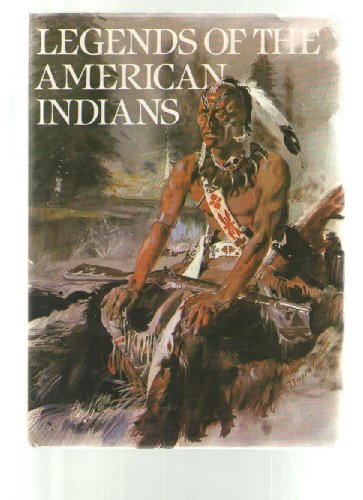 Imagen de archivo de Legends of the American Indians a la venta por Better World Books