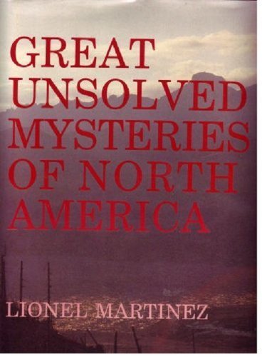 Imagen de archivo de Great Unsolved Mysteries of the World a la venta por Better World Books