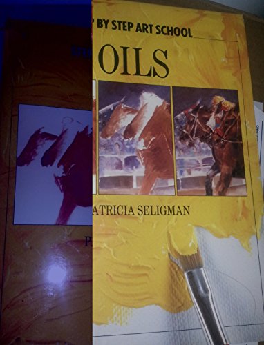 9781555213114: Oils (Step by Step Art School)