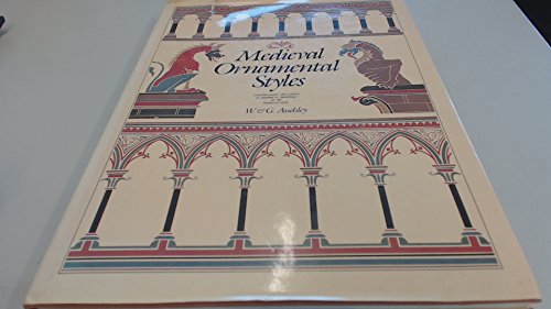 Medieval Ornamental Styles (9781555213374) by Audsley, William James