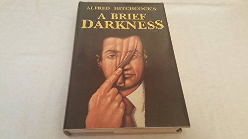 9781555213527: Alfred Hitchcock: A Brief Darkness