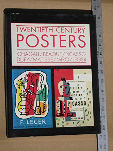 9781555213855: Twentieth Century Posters Chagall/Braque/Picasso/Dufy/Matisse/Miro/Leger