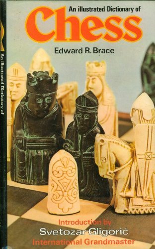 Stock image for An illustrated dictionary of chess for sale by Wonder Book
