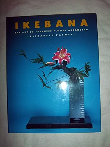 Beispielbild fr Ikebana: The Art of Japanese Flower Arranging zum Verkauf von HPB Inc.