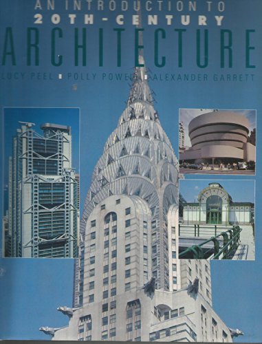 Imagen de archivo de An Introduction to 20th-Century Architecture a la venta por Better World Books: West