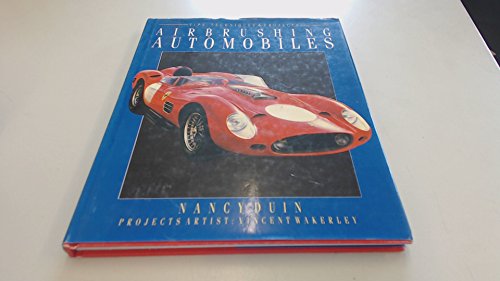 9781555214678: Airbrushing Automobiles: Tips, Techniques & Projects [Gebundene Ausgabe] by