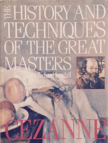 Beispielbild fr History and Techniques of the Great Master : Cezanne zum Verkauf von Better World Books