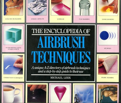 Beispielbild fr The Encyclopedia of Airbrush Techniques zum Verkauf von Books of the Smoky Mountains