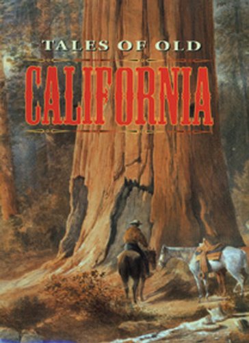 Stock image for Tales of Old California for sale by ThriftBooks-Atlanta