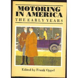 Imagen de archivo de Motoring in America: The Early Years a la venta por Better World Books