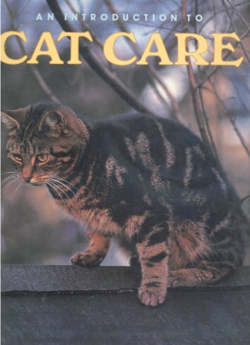 Beispielbild fr An Introduction to Cat Care zum Verkauf von Better World Books