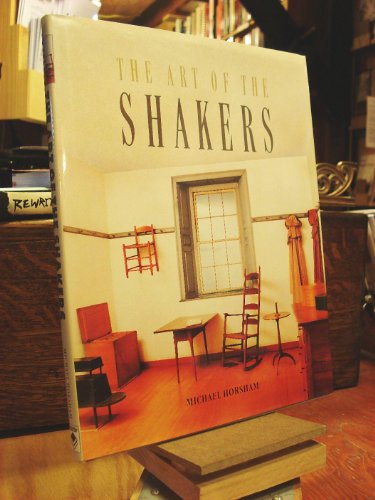 Beispielbild fr The Art of the Shakers zum Verkauf von Wonder Book