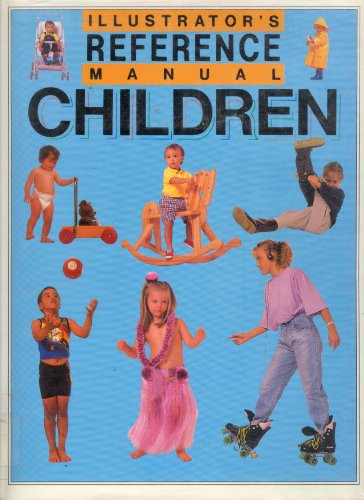Stock image for Illustrator's Reference Manual: Children for sale by ThriftBooks-Atlanta